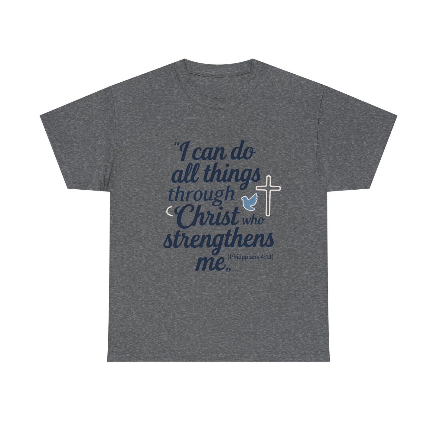 Inspirational Christian T-Shirt - "I Can Do All Things Through Christ" Bible Verse Tee