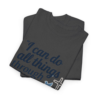 Inspirational Christian T-Shirt - "I Can Do All Things Through Christ" Bible Verse Tee