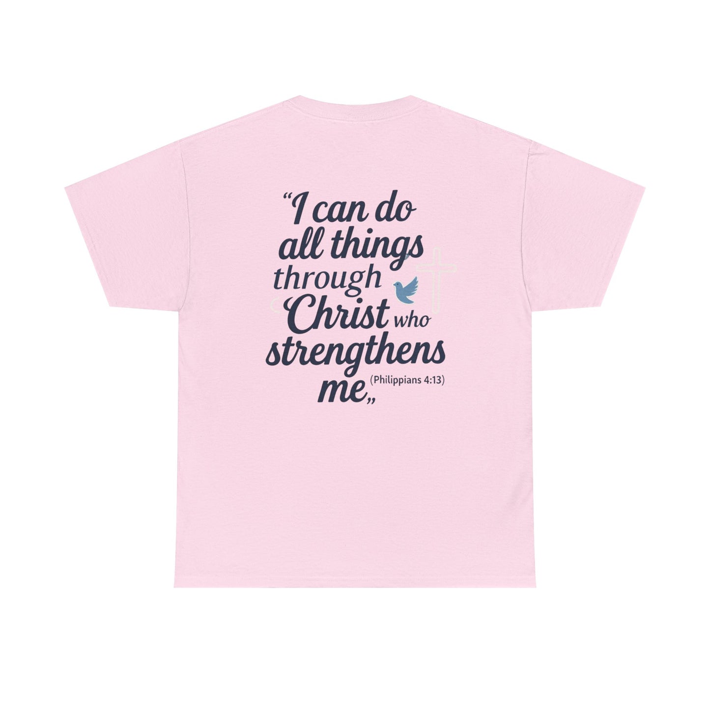 Inspirational Christian T-Shirt - "I Can Do All Things Through Christ" Bible Verse Tee