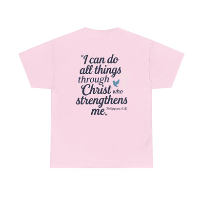 Inspirational Christian T-Shirt - "I Can Do All Things Through Christ" Bible Verse Tee