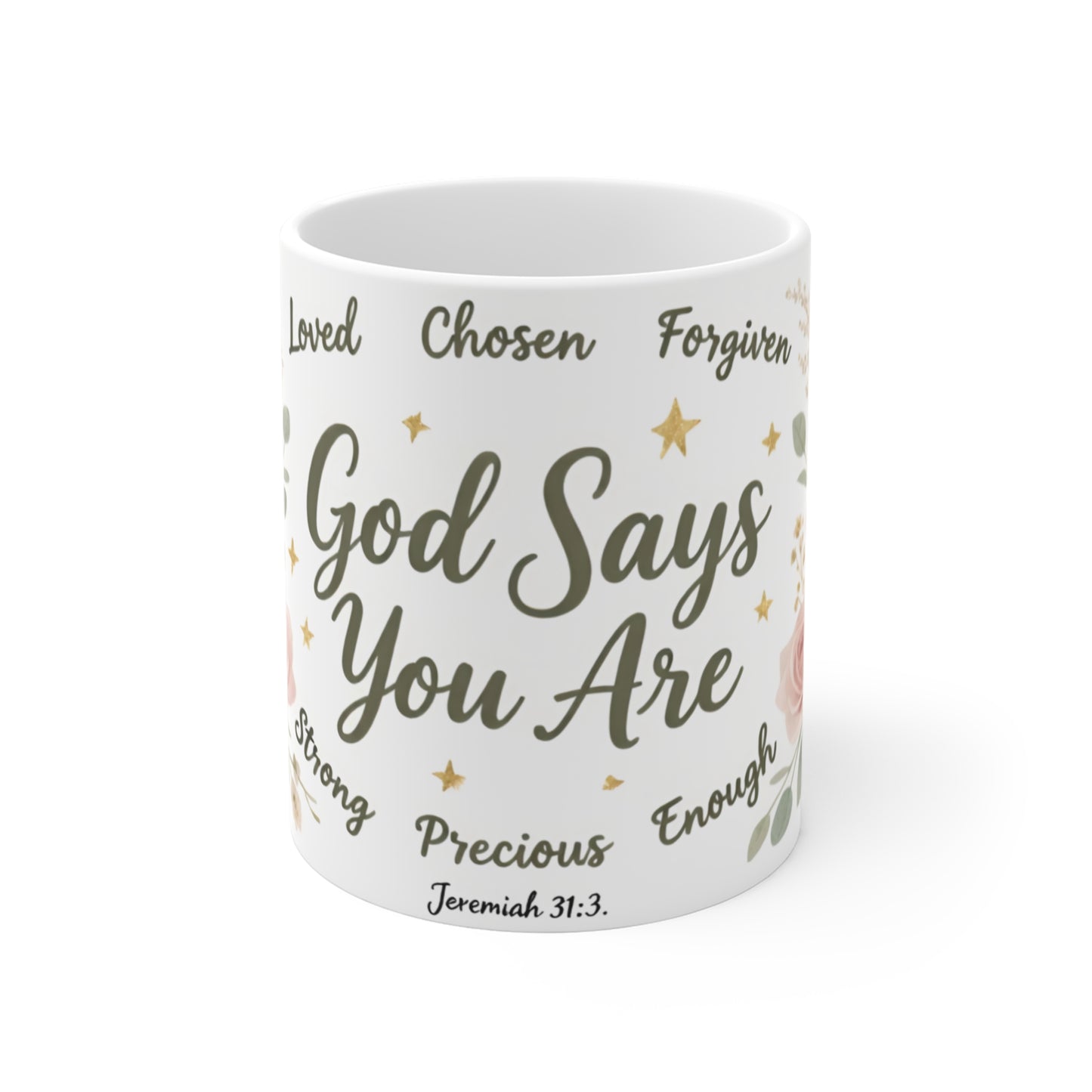 Inspirational Christian Mug - "God Says You Are" Floral Scripture Coffee Mug (Jeremiah 31:3)