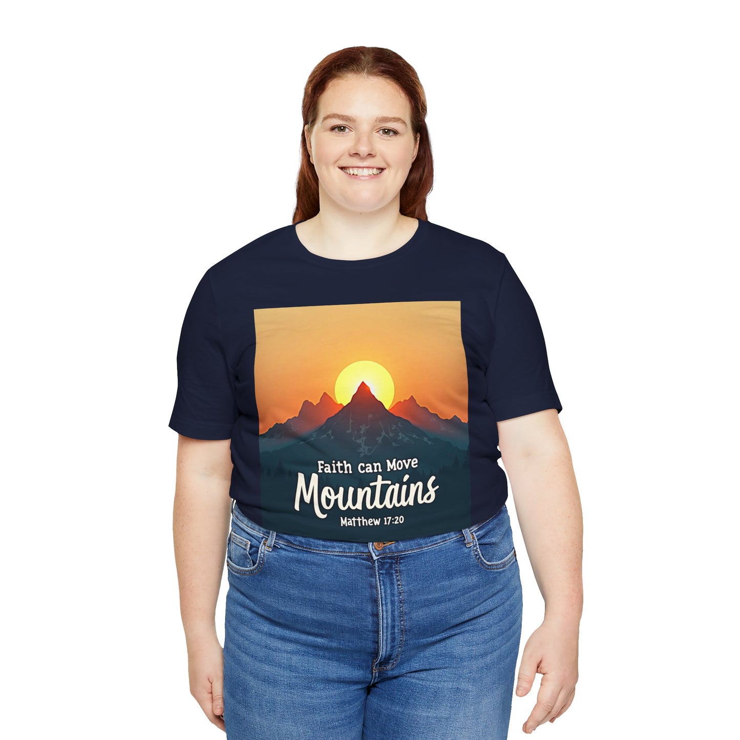 Faith Can Move Mountains T-Shirt | Mountain Sunrise Matthew 17:20 | Meaningful Gift for believers | Perfect for Everyone