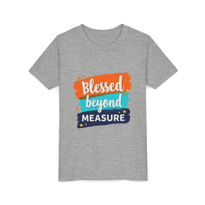 Blessed Beyond Measure Youth Tee | Inspirational Kids Shirt, Faith Design