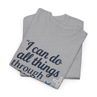 Inspirational Christian T-Shirt - "I Can Do All Things Through Christ" Bible Verse Tee