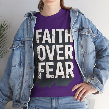 Faith Over Fear Cotton Tee — Distressed Inspirational Graphic
