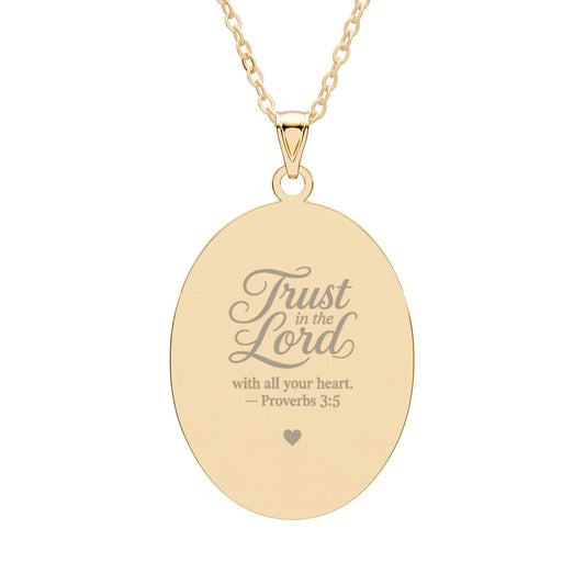Oval Pendant Necklace - Inspirational 'Trust in the Lord' Engraving