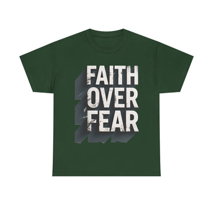 Faith Over Fear Cotton Tee — Distressed Inspirational Graphic