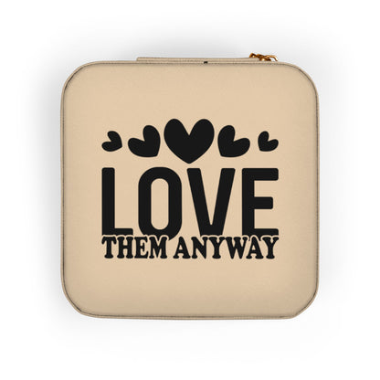 Portable Jewelry Travel Case — "Love Them Anyway" Compact Organizer for Rings, Earrings & Necklaces