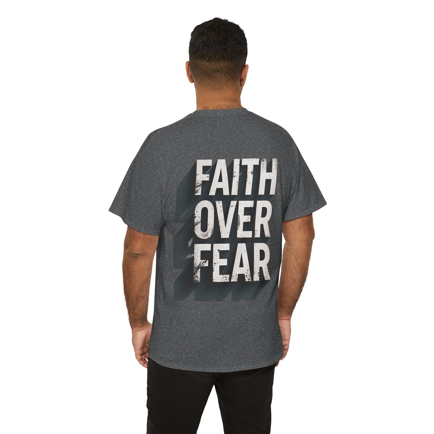 Faith Over Fear Cotton Tee — Distressed Inspirational Graphic