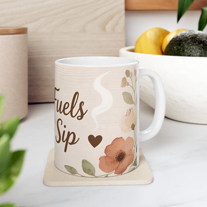 Ceramic Mug with Faith Fuels Every Sip Design | Floral Coffee Mug | Thoughtful Gift for Believers