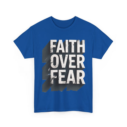 Faith Over Fear Cotton Tee — Distressed Inspirational Graphic
