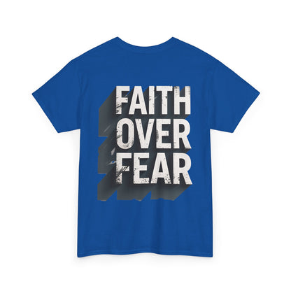 Faith Over Fear Cotton Tee — Distressed Inspirational Graphic