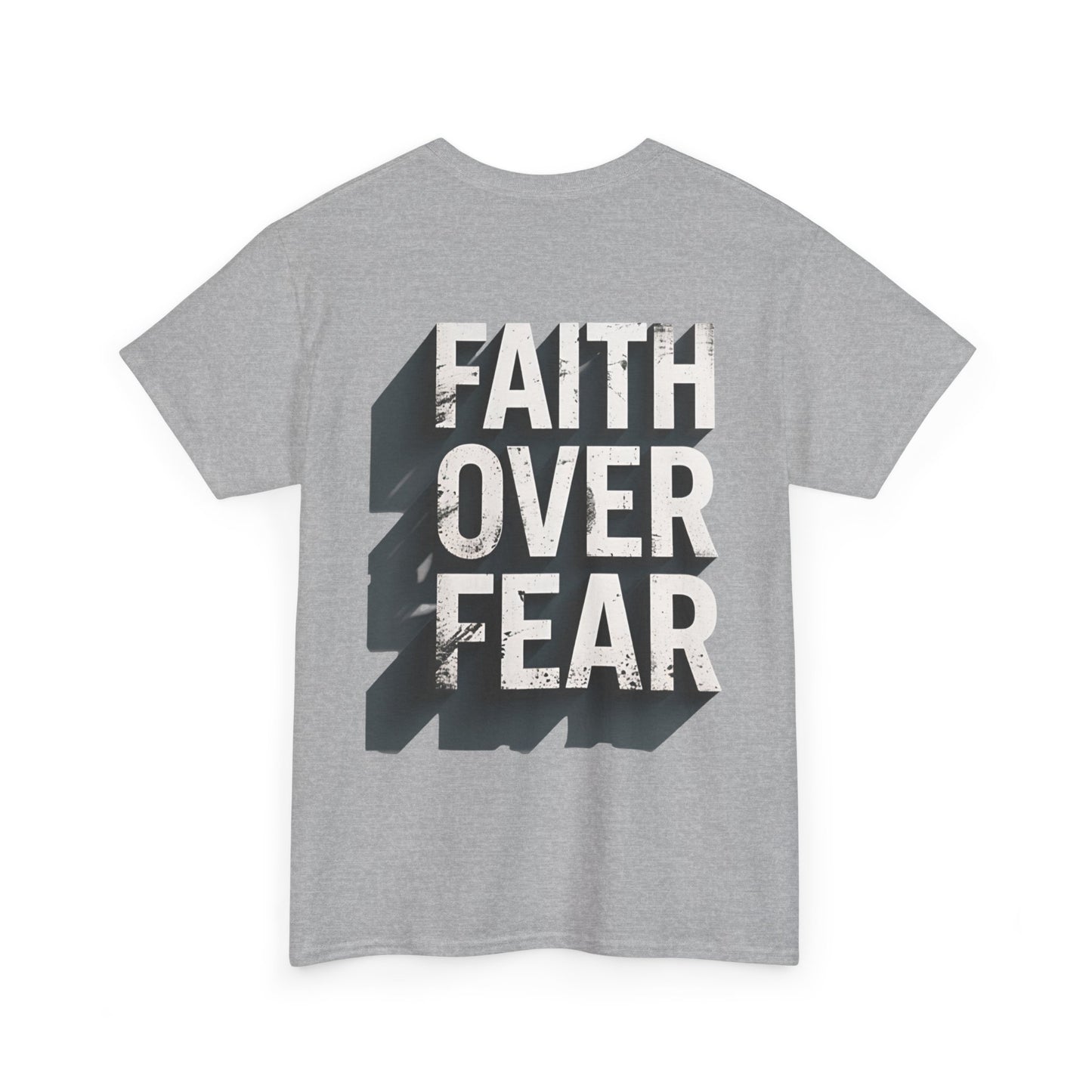 Faith Over Fear Cotton Tee — Distressed Inspirational Graphic
