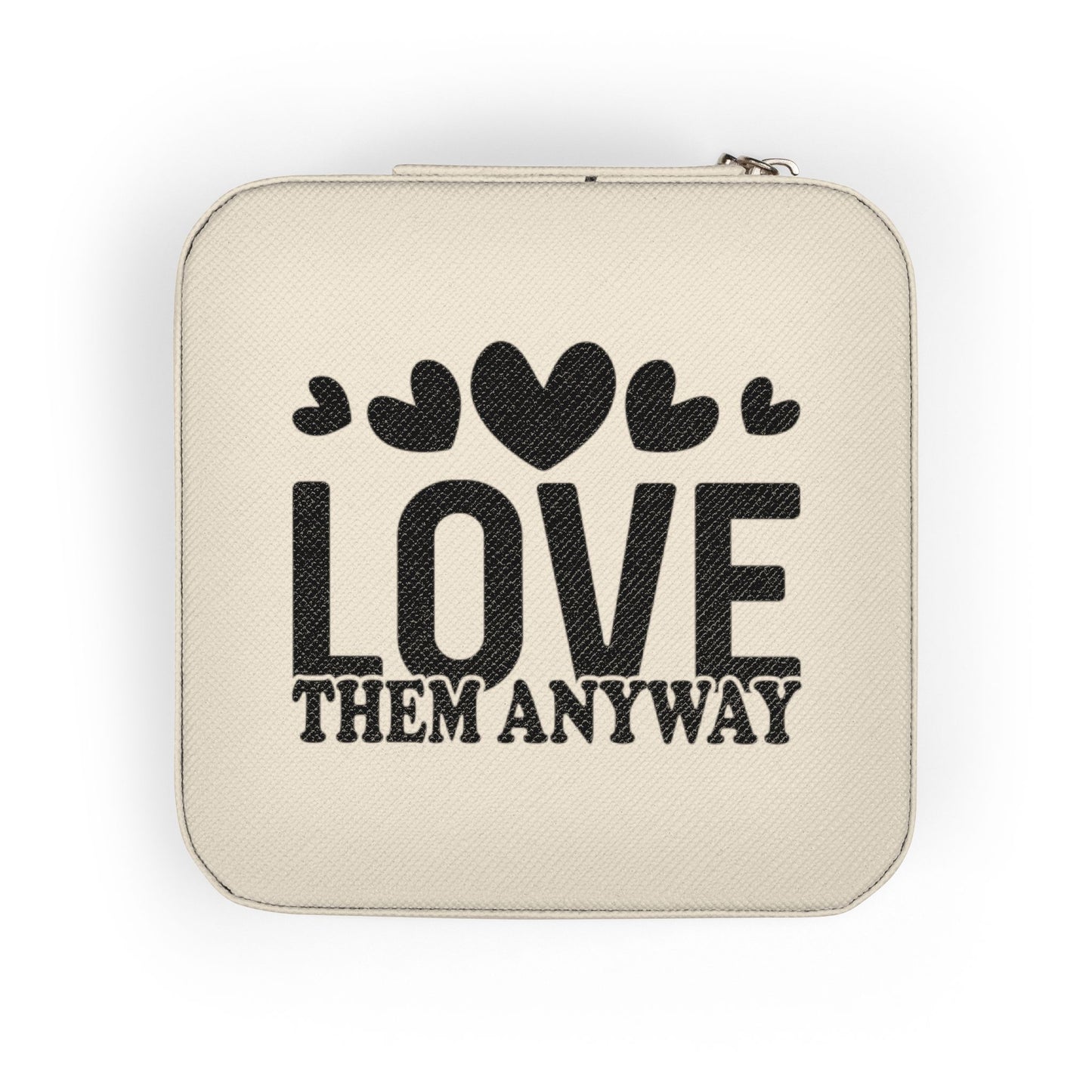 Portable Jewelry Travel Case — "Love Them Anyway" Compact Organizer for Rings, Earrings & Necklaces