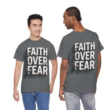 Faith Over Fear Cotton Tee — Distressed Inspirational Graphic