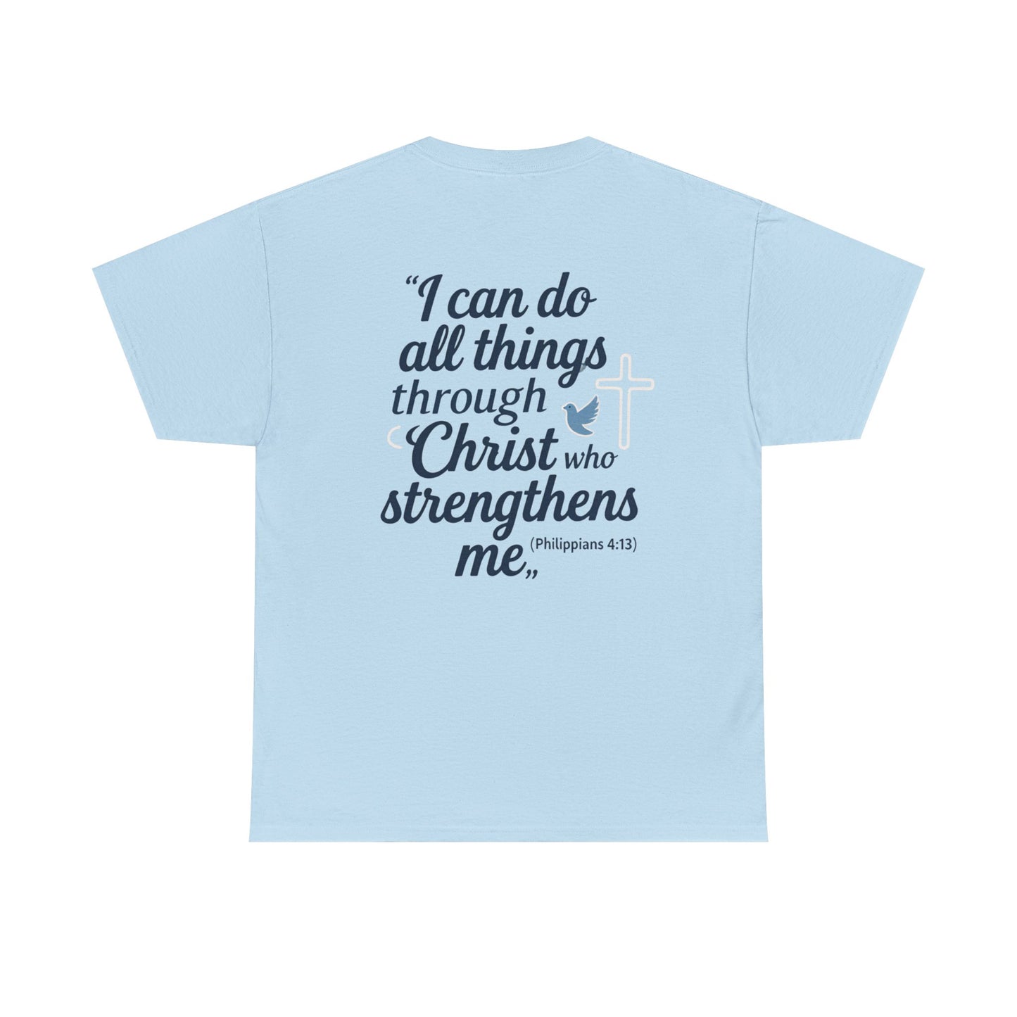 Inspirational Christian T-Shirt - "I Can Do All Things Through Christ" Bible Verse Tee