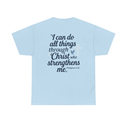 Inspirational Christian T-Shirt - "I Can Do All Things Through Christ" Bible Verse Tee