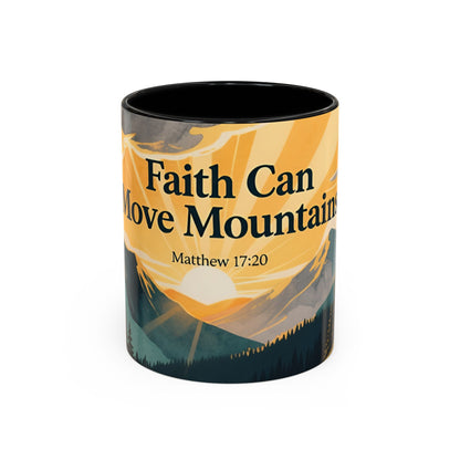 Faith Can Move Mountains Coffee Mug — Matthew 17:20 Inspirational Accent Mug