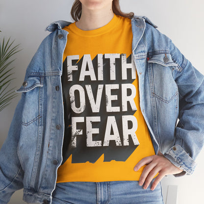 Faith Over Fear Cotton Tee — Distressed Inspirational Graphic
