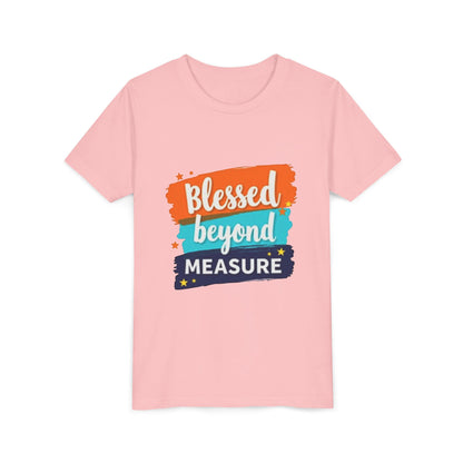 Blessed Beyond Measure Youth Tee | Inspirational Kids Shirt, Faith Design