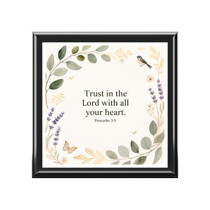 Religious Jewelry Box — "Trust in the Lord with all your heart" Floral Keepsake Box