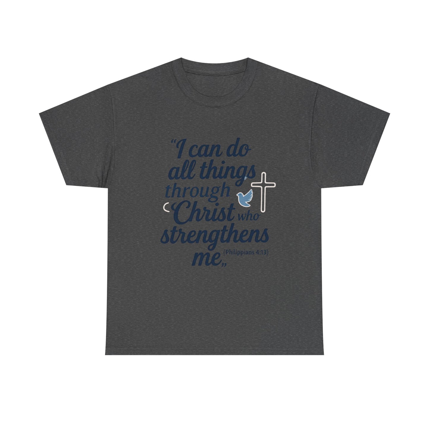 Inspirational Christian T-Shirt - "I Can Do All Things Through Christ" Bible Verse Tee