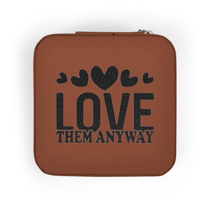 Portable Jewelry Travel Case — "Love Them Anyway" Compact Organizer for Rings, Earrings & Necklaces