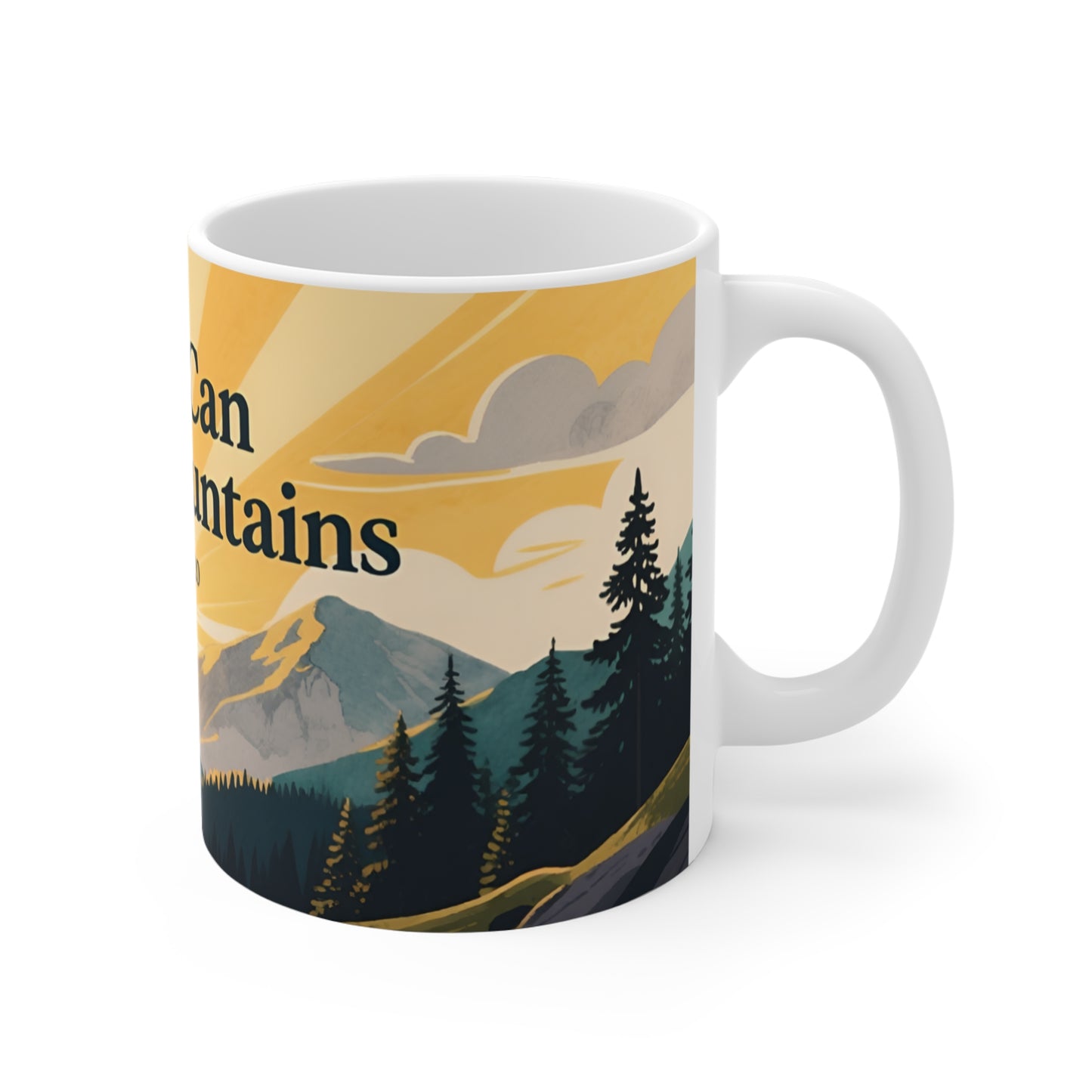 Faith Can Move Mountains 11oz Ceramic Mug — Matthew 17:20 Inspirational Mountain Sunrise