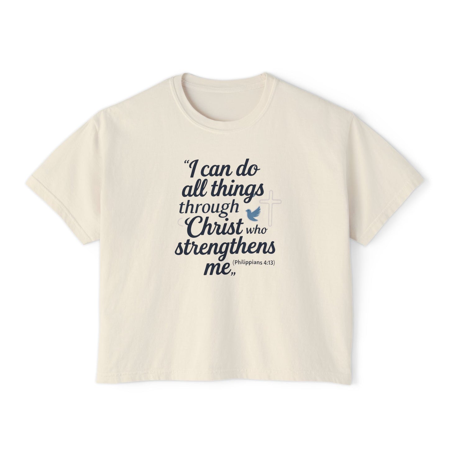 Christian Graphic Boxy Tee — "I Can Do All Things Through Christ" Inspirational Women’s T‑Shirt