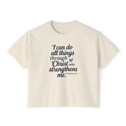 Christian Graphic Boxy Tee — "I Can Do All Things Through Christ" Inspirational Women’s T‑Shirt