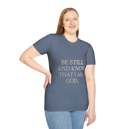 Be Still and Know T-Shirt — Inspirational Christian Faith Tee