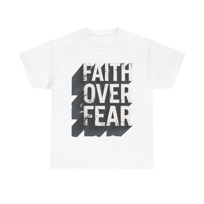 Faith Over Fear Cotton Tee — Distressed Inspirational Graphic