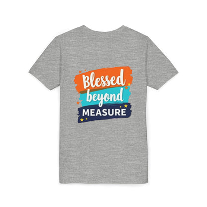 Blessed Beyond Measure Youth Tee | Inspirational Kids Shirt, Faith Design
