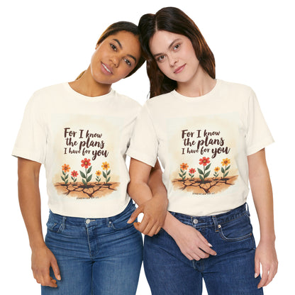For I Know The Plans I Have For You tee | Jeremiah 29:11 floral roots scripture shirt | Meaningful Gift for Teens and Adults