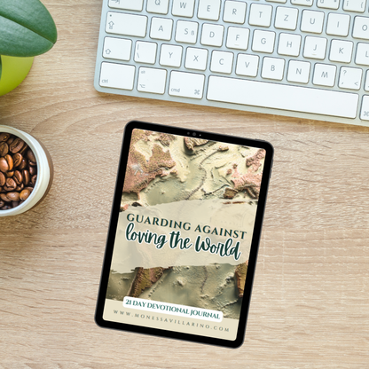 Guarding Against Loving the World 21-day devotional journal | 8.5 X 11 | Instant Download
