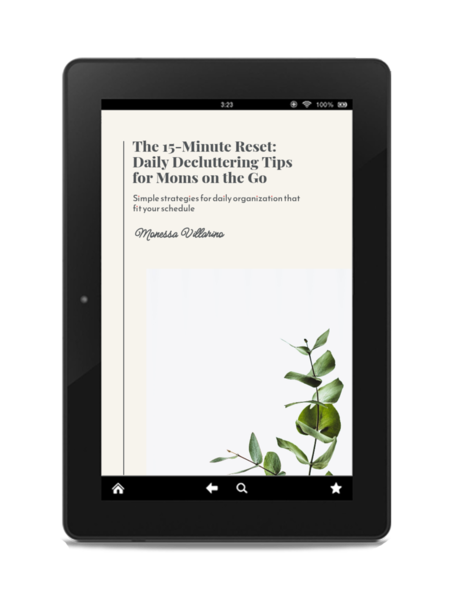 The 15-Minute Reset: Daily Decluttering Tips for Moms on the Go: Simple Strategies for Daily Organization That Fit Your Schedule