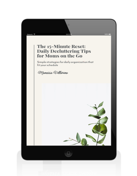 The 15-Minute Reset: Daily Decluttering Tips for Moms on the Go: Simple Strategies for Daily Organization That Fit Your Schedule