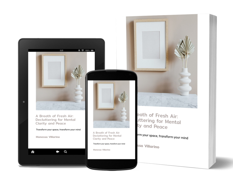 A Breath of Fresh Air: Decluttering for Mental Clarity and Peace: Transform your space, transform your mind