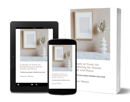 A Breath of Fresh Air: Decluttering for Mental Clarity and Peace: Transform your space, transform your mind