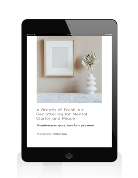 A Breath of Fresh Air: Decluttering for Mental Clarity and Peace: Transform your space, transform your mind