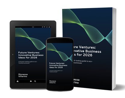 Future Ventures: Innovative Business Ideas for 2026: A Forward-Looking Guide to Eco-Friendly Businesses