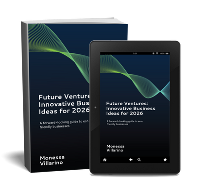 Future Ventures: Innovative Business Ideas for 2026: A Forward-Looking Guide to Eco-Friendly Businesses
