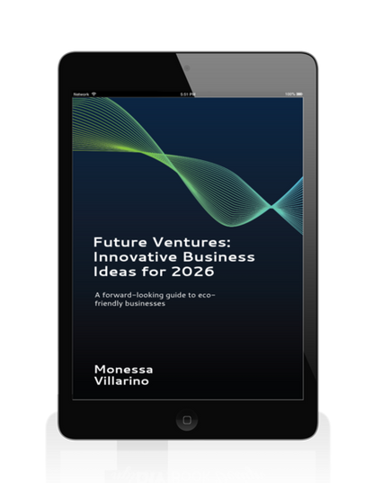 Future Ventures: Innovative Business Ideas for 2026: A Forward-Looking Guide to Eco-Friendly Businesses