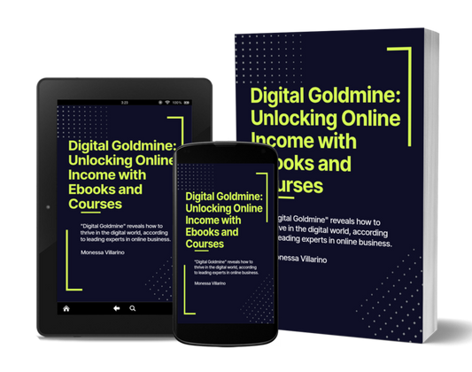 Digital Goldmine: Unlocking Online Income with Ebooks and Courses