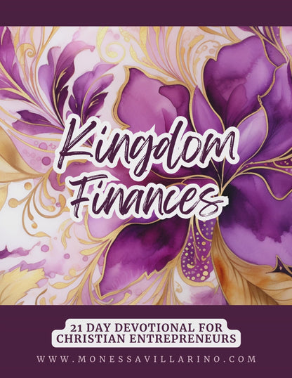 Kingdom Finances A 21-Day Devotional for Christian Entrepreneurs