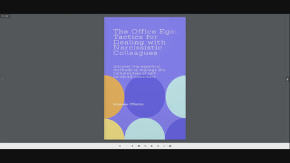 The Office Ego: Tactics for Dealing with Narcissistic Colleagues: Uncover the essential methods to manage the complexities of selfcentered coworkers