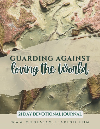 Guarding Against Loving the World 21-day devotional journal | 8.5 X 11 | Instant Download