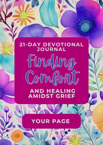 Finding Comfort and Healing Amidst Grief - 21 day devotional journal | A4 Instant Download | Canva Editable